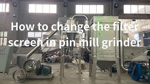 How to change the filter screen in pin mill grinder