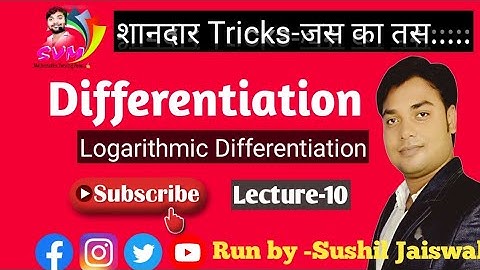 Differentiation 12th class math Lecture-10 Logarithmic Differentiation ex-5.5 By sushil jaiswal sir