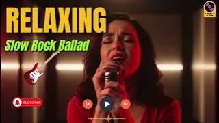 Top Slow Rock Classics of All Time 🎸 | Legendary Ballads That Still Hit Hard