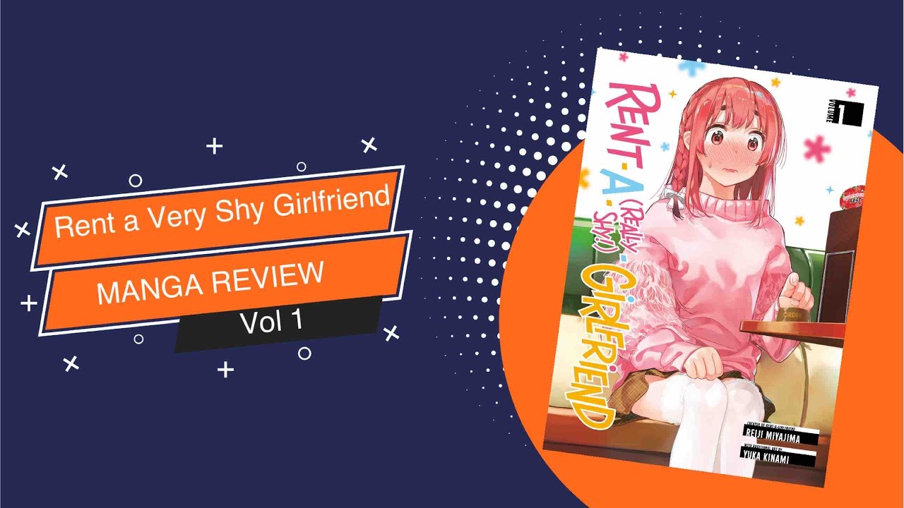 Rent a (Really Shy!) Girlfriend - Volume 1 - Manga Review - YouTube