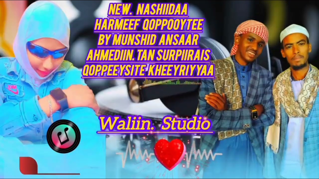 New NASHIDAA HARMEEF jattuu munshid Ansaar Ammadino dhagefadhaa 