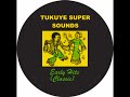 Tukuye Super Sounds Intethelelo Early Hits
