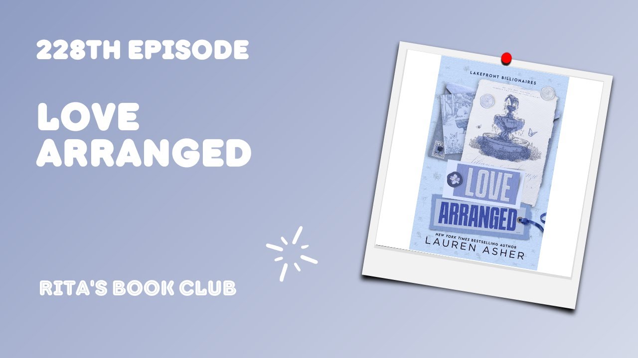 Rita's Book Club - Episode 228: Love Arranged - YouTube
