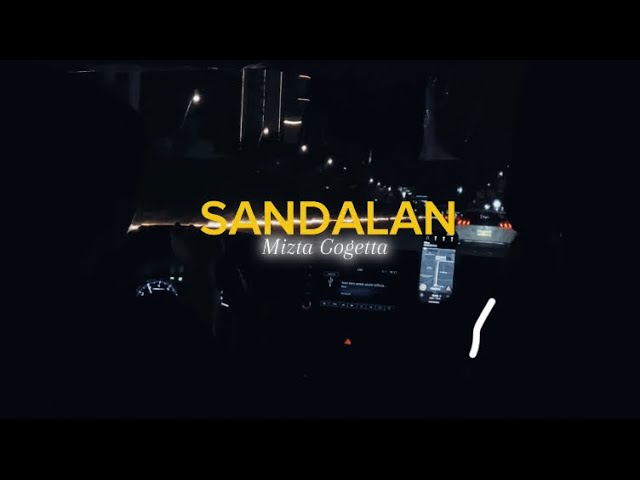 Sandalan - Mizta Gogetta (Official Lyrics Video)