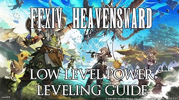 FFXIV Heavensward: Power Leveling Guide Levels 1-34