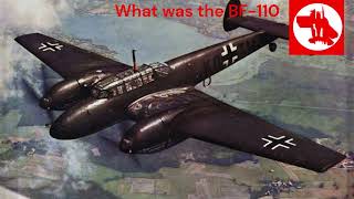 What Was The Bf-110?