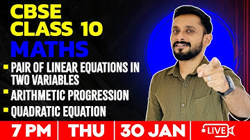 CBSE Class10 Maths | Pair Of Linear Equations | Arithmetic Progression | Quadratic Equations