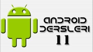 Android Dersleri-11 (Intent PutExtra & GetExtra - 1)