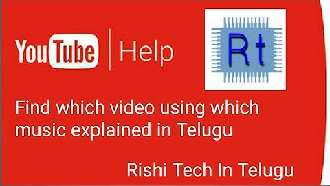 Find which video using which music explained in Telugu