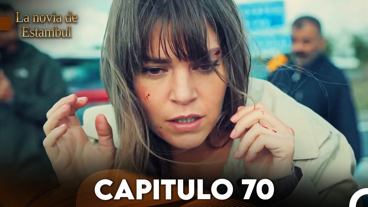 La Novia De Estambul Capítulo 70 (Doblada En Español)