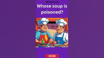 Whose Soup is Poisoned? 🥣💀 @MindCrack-910 #brainteaser #quiz #quizvideo #shorts #youtubeshorts