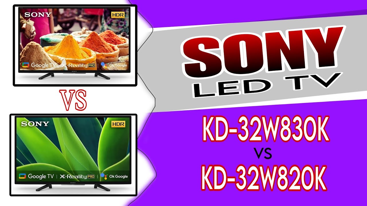 Sony Tv Kd 32w820k Vs Kd 32w830k Sony Tv India Best Led Tv 2023 sony-tv-kd-32w820k-vs-kd-32w830k-sony-tv-india-best-led-tv-2023