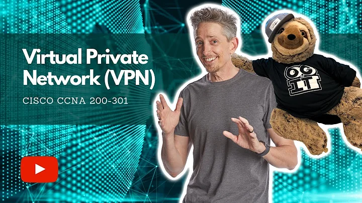 Virtual Private Network (VPN) | Cisco CCNA 200-301
