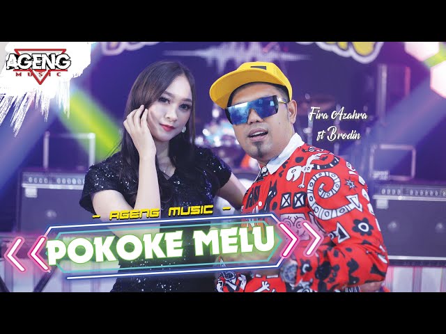 POKOKE MELU - Fira Azahra ft Brodin Ageng Music (Official Live Music) class=