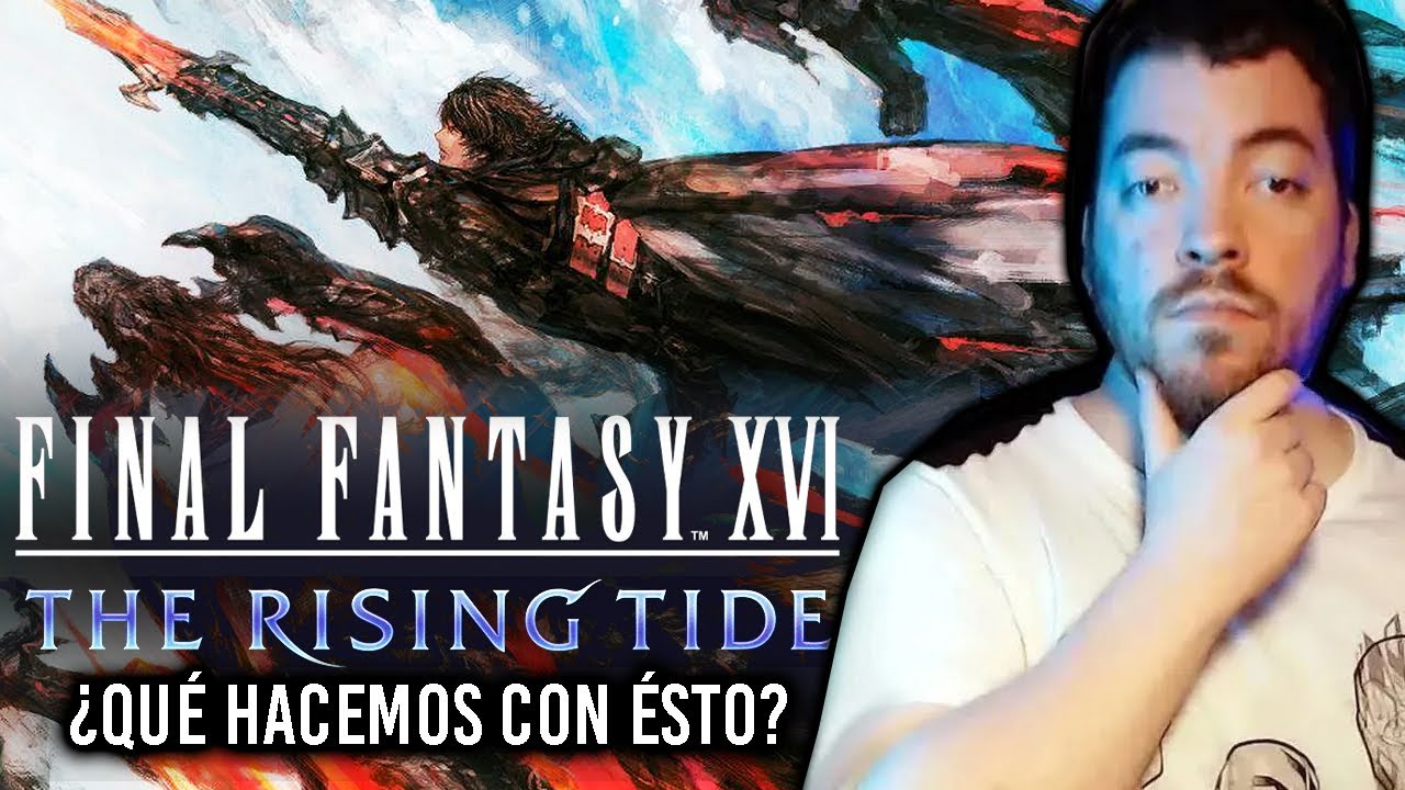 The Rising Tide ES un PROBLEMA - Me he pasado el DLC de LEVIATÁN en FINAL FANTASY XVI - MI OPINIÓN