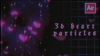 3d heart particles + overlay | after effects tutorial
