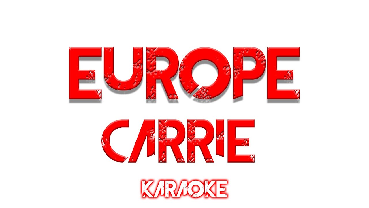Europe Carrie KARAOKE YouTube