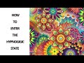 How to enter the hypnagogic state