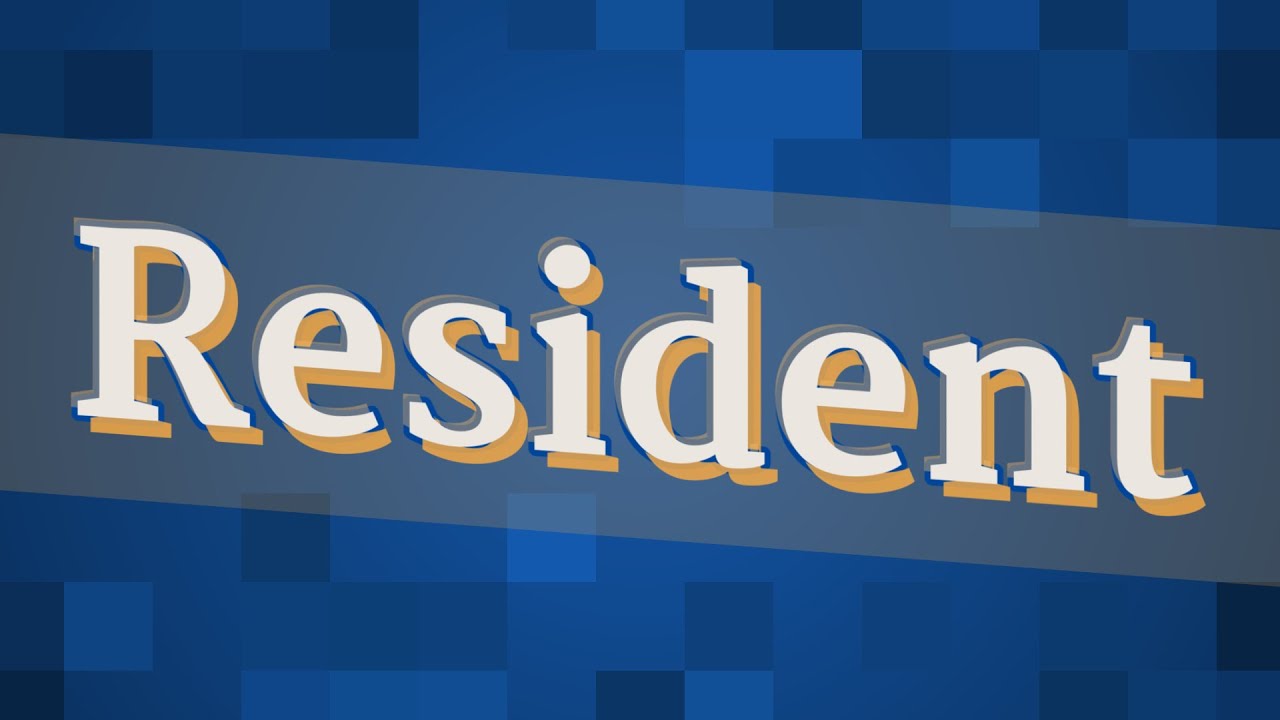 RESIDENT pronunciation • How to pronounce RESIDENT