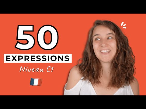 50 expressions niveau C1 pour tes conversations en français