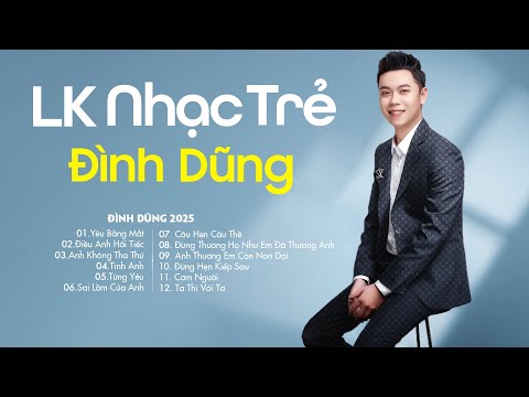Đình Dũng Ballad 2025 | Liên Khúc Nhạc Trẻ Hay Nhất Của Đình Dũng | Nhạc Trẻ Ballad Nhẹ Nhàng 2025