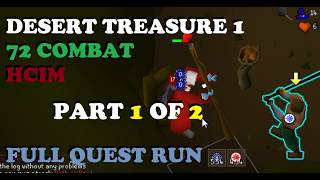 HCIM (72 Combat) - DESERT TREASURE 1 - Full Quest Run [Part 1 of 2]