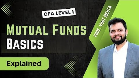 Mutual Funds - Basic Introduction | Finance Prof Vinit Mehta | The Capstone Learnings