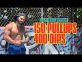 150 Pullups + 400 Dips, Push/Pull Calisthenics Workout | Eric Rivera