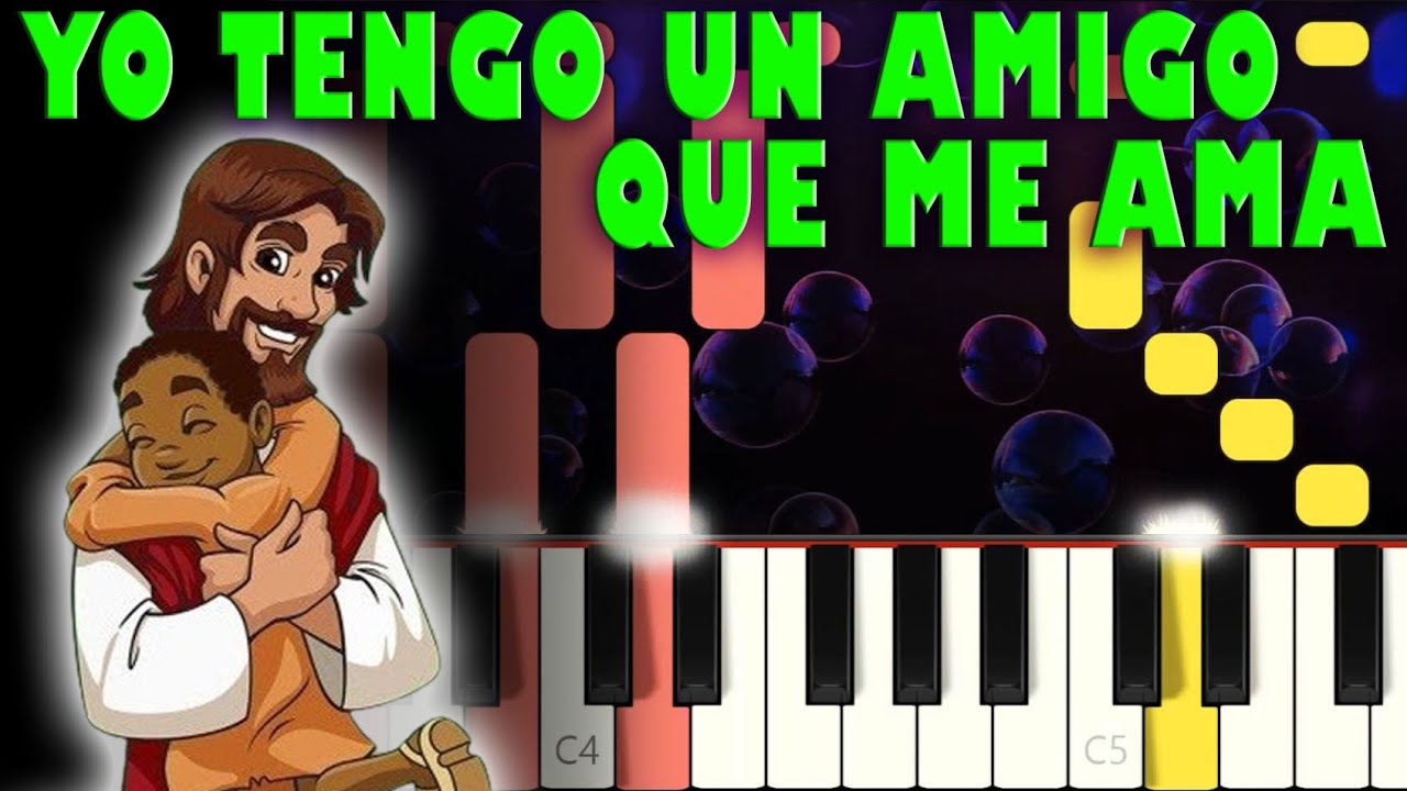 Yo Tengo Un Amigo Que Me Ama | Piano Cover | Tutorial | Karaoke - YouTube