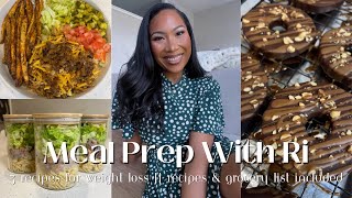 MEAL PREP WITH RI || 3 RECIPES FOR WEIGHT LOSS || RECIPES \& GROCERY LIST INCLUDED