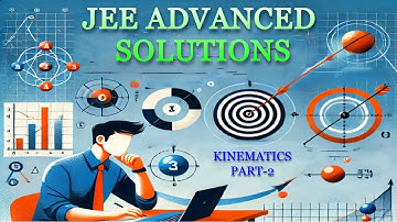 JEE(Advanced) Physics PYQs | Topic-wise | Kinematics (part-2)  | relative velocity | motion in plane