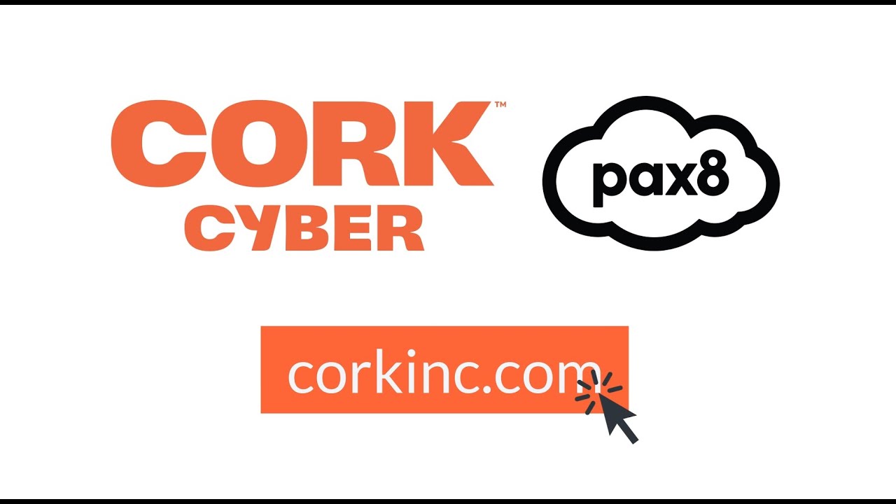 Cork Cyber & Pax8 Overview for MSPs