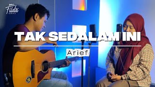 Tak Sedalam Ini - Arief || FildaLaili Akustik Live Cover 