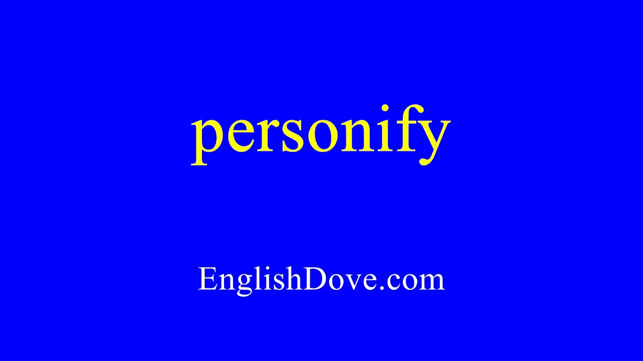 How to pronounce personify in American English. - YouTube