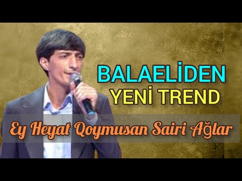 Ey Heyat Qoymusan Şairi Aglar Balaeliden Yeni Trend Muzikalni Meyxana 2022
