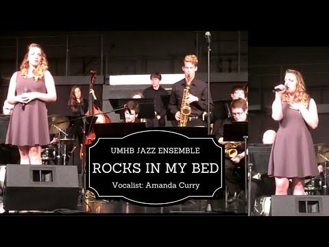 Rocks In My Bed - UMHB Jazz Ensemble (Vocals by Amanda Curry)