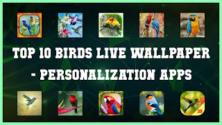 Top 10 Birds Live Wallpaper Android Apps screenshot 4