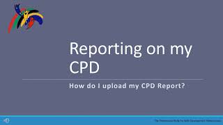 4. How do I upload my CPD Report