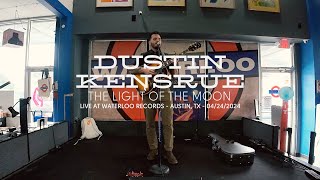 Dustin Kensrue - The Light of The Moon (Live at Waterloo Records, Austin, TX)