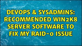 Celebrity DevOps & SysAdmins: Recommended Win2k8 Server software to fix my RAID-0 issue (2 Solutions!!) Profile