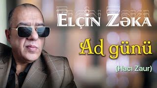 Elcin Zeka - Ad gunu 2024  Resimi