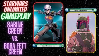 Edited SWU Gameplay- Sabine Wren Green vs Boba Fett Green - Best of Three SW Unlimited Star Wars