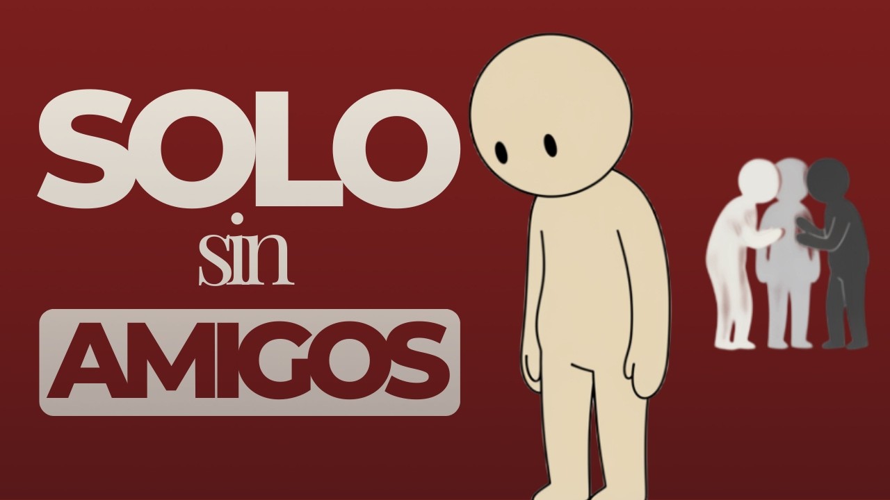La verdad psicológica de no tener amigos...