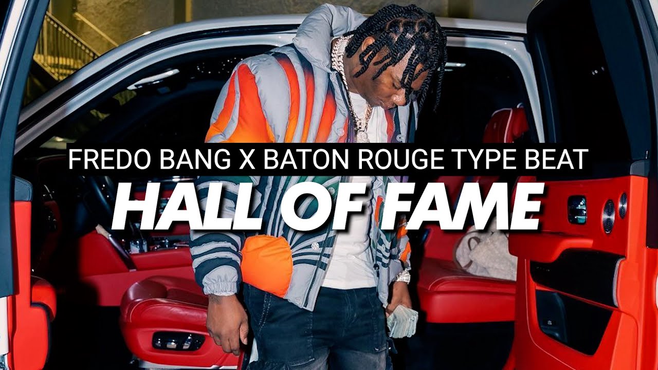 [FREE] HARD FREDO BANG X BATON ROUGE TYPE BEAT 2023 "HALL OF FAME