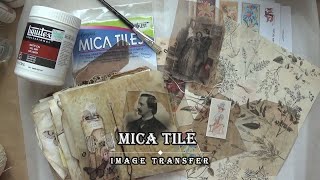 Mica Tile Image Transfer | Tags &amp; Tuck Spots #micatiles #imagetransfer #traciefox