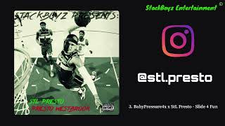 BabyPressure4x x StL Presto - Slide 4 Fun (Official Audio)