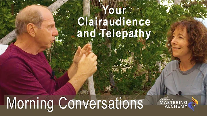 Morning Conversations - Clairaudience and Telepathy