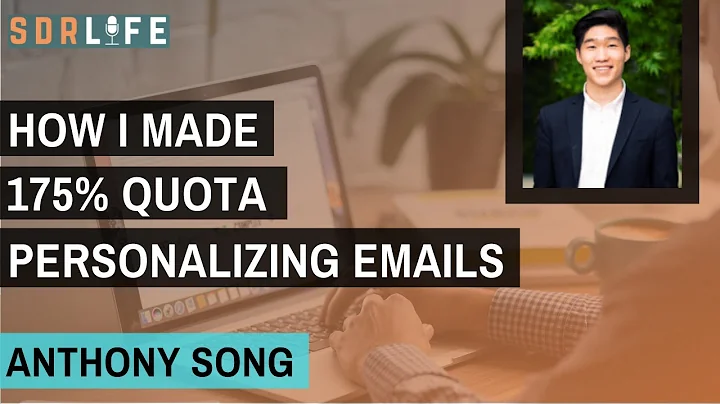 How I Made 175% Quota Personalizing Emails - Antho...