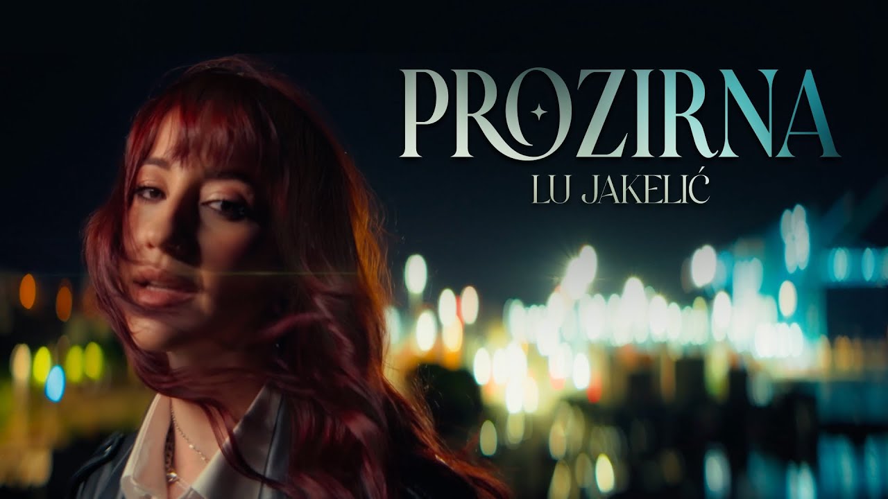Watch Lu Jakelić - Prozirna on YouTube Watch Lu Jakelić - Prozirna on YouTube