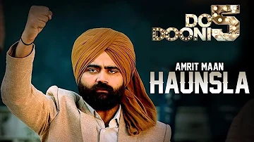 Haunsla - Amrit Maan | Badshah | Do Dooni Panj | New Punjabi Song | Latest Punjabi Song | Gabruu